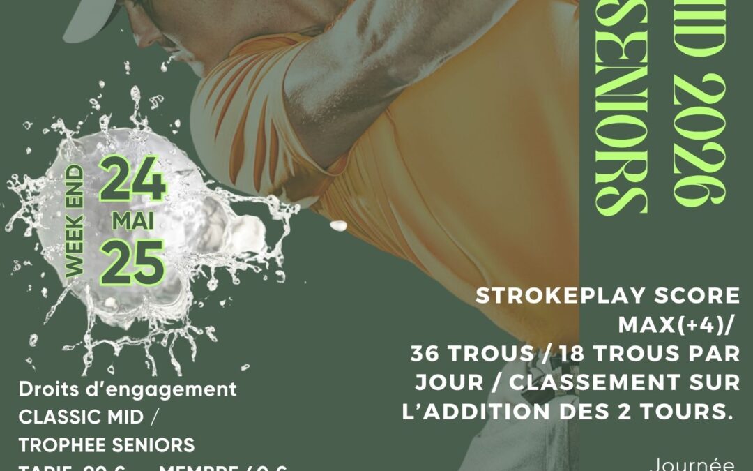 Trophée Seniors & Classic Mid 24 & 25 mai 2026