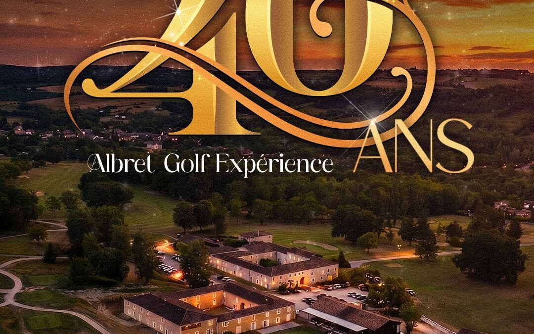 Anniversaire 40 ans Albret Golf Expérience
